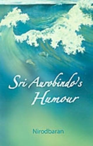 Sri Aurobindo's Humour