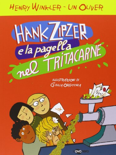 Hank Zipzer e la pagella nel tritacarne (Vol. 2)