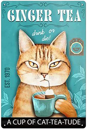 Letrero de estaño con diseño de gato, jengibre, té, retro, de metal, para baño, decoración de mujer, cueva, vintage, elegante, decoración para el hogar, garaje, bar, cartel de metal, decoración de p
