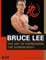 Bruce Lee: The Art of Expressing the Human Body (Bruce Lee Library, Band 4)