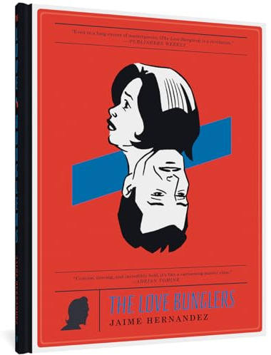 The Love Bunglers: 0 (Love and Rockets)