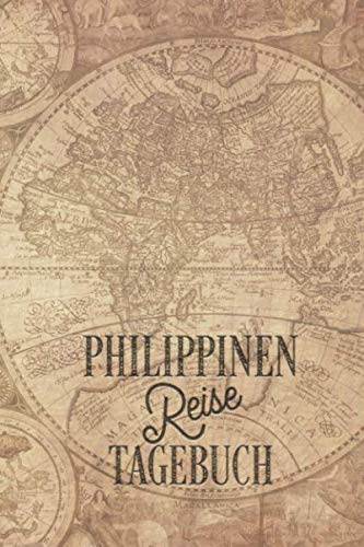 Philippinen Reisetagebuch: Urlaubstagebuch Philippinen.Reise Logbuch für 40 Reisetage für Reiseerinnerungen der schönsten Urlaubsreise ... Notizbuch,Abschiedsgesche