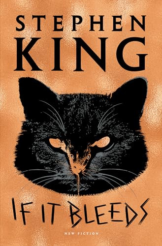 If It Bleeds: Mr. Harrigan's Phone, The Life of Chuck, If It Bleeds, Rat (Holly Gibney, 2)