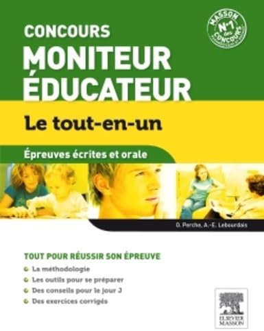 Concours Moniteur Educateur: Epreuves écrites et orale - Le tout-en-un