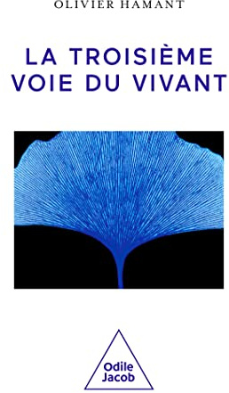La Troisième voie du vivant