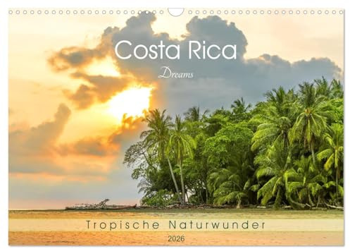 Costa Rica Dreams Tropische Naturwunder (Wandkalender 2026 DIN A3 quer), CALVENDO Monatskalender: Spektakuläre Landschaften und Tiere in Mittelamerika (CALVENDO Natur)