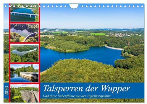 Talsperren der Wupper und ihrer Nebenflüsse aus der Vogelperspektive (Wandkalender 2026 DIN A4 quer), CALVENDO Monatskalender: Luftaufnahmen von ... und Flüße im Bergischen Land. (CALVENDO Orte)