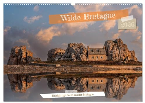 Wilde Bretagne (Wandkalender 2026 DIN A2 quer), CALVENDO Monatskalender: Einzigartige Motive aus der Bretagne (CALVENDO Orte)