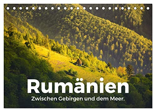 Rumänien - Zwischen Gebirgen und dem Meer. (Tischkalender 2026 DIN A5 quer), CALVENDO Monatskalender: Das wunderschöne Rumänien zeigt sich von seiner besten Seite. (CALVENDO Orte)