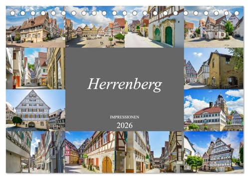 Herrenberg Impressionen (Tischkalender 2026 DIN A5 quer), CALVENDO Monatskalender: Farbenfrohe Bilder der einmaligen Stadt Herrenberg (CALVENDO Orte)