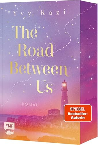 The Road Between Us: Eine sommerliche Best Friends to Lovers Romance von SPIEGEL-Bestseller-Autorin Yvy Kazi – Mit limitiertem Farbschnitt in der 1. Auflage!