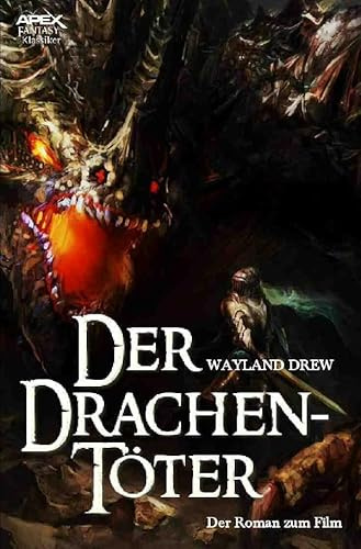 DER DRACHENTÖTER: Der Roman zum Film