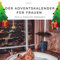 Der Adventskalender für Frauen: Noch 24 Träume bis Weihnachten: Noch 24 Träume bis Weihnachten. Sonderausgabe, verfügbar nur bei Amazon