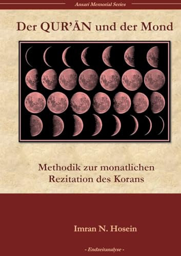Der Koran und der Mond: Methodik zur monatlichen Rezitation des Korans