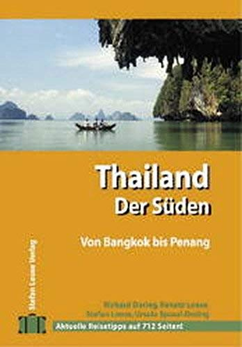 Stefan Loose Travel Handbücher Thailand - Der Süden von Bangkok nach Penang
