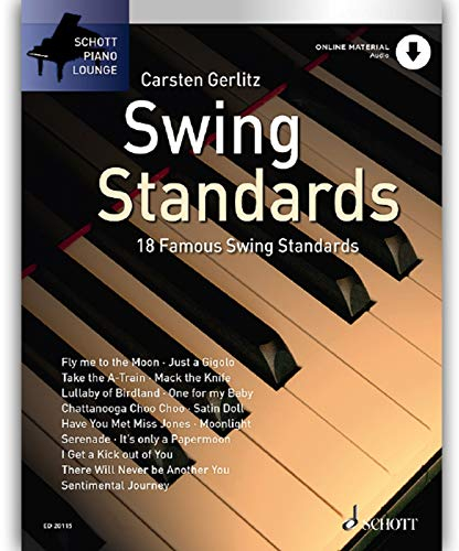 Swing Standards: 18 bekannte Melodien. Klavier.: 18 famous Swing Standards für Klavier (Schott Piano Lounge)