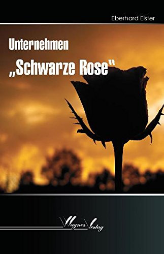 Unternehmen Schwarze Rose