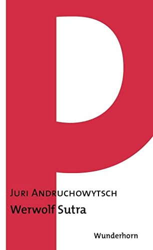 Werwolf Sutra: Gedichte (Reihe P)