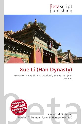 Xue Li (Han Dynasty): Governor, Yang, Liu Yao (Warlord), Zhang Ying (Han Dynasty)