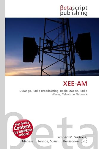 XEE-AM: Durango, Radio Broadcasting, Radio Station, Radio Waves, Television Network