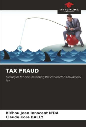 TAX FRAUD: Strategies for circumventing the contractor's municipal tax