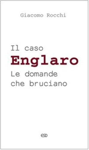 Il caso Englaro. Le domande che bruciano (Segmenti)