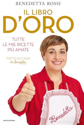 Il libro d'oro. Tutte le mie ricette più amate