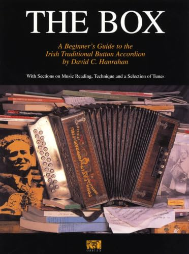 David C. Hanrahan: The Box - A Beginner's Guide To The Irish Traditional Button Accordion