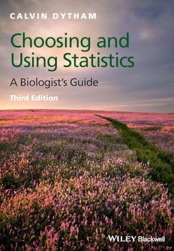 Choosing and Using Statistics: A Biologist's Guide, 3rd Edition