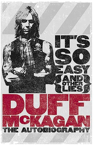 It's So Easy (and other lies): The Autobiography