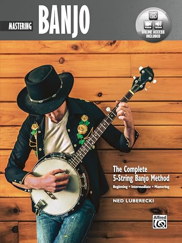Mastering Banjo: Mastering Banjo; With Online Audio & Video