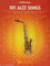 101 Jazz Songs for Alto Sax.