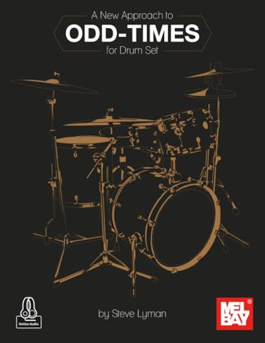 A New Approach to Odd-Times for Drum Set
