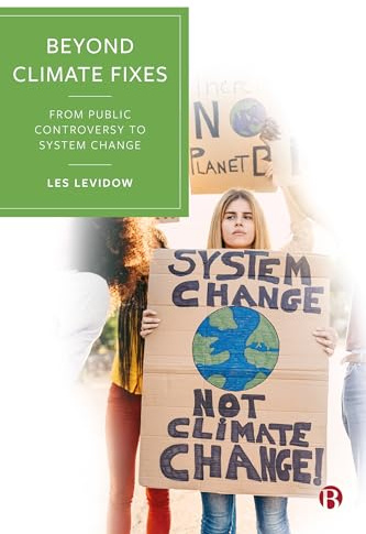 Beyond Climate Fixes: From Public Controversy to System Change