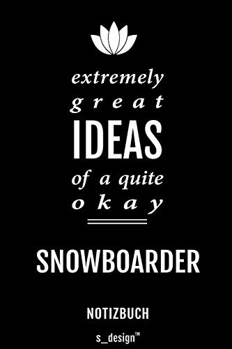 Notizbuch für Snowboarder: Originelle Geschenk-Idee [120 Seiten liniertes blanko Papier]