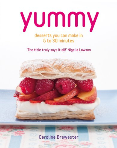 Yummy: Desserts You Can Make in 5 to 30 Minutes
