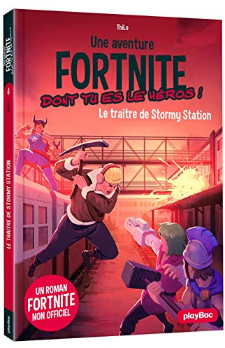 Fortnite - Le traitre de Stormy station - Tome 4