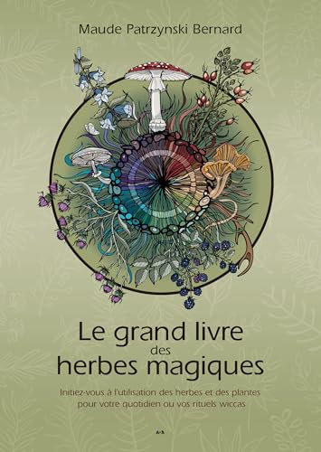 Le grand livre des herbes magiques