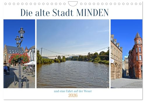 Die alte Stadt MINDEN (Wandkalender 2026 DIN A4 quer), CALVENDO Monatskalender: Bilder von einer an Baudenkmälern reichen Stadt und einer erlebnisreichen Schiffsfahrt (CALVENDO Orte)