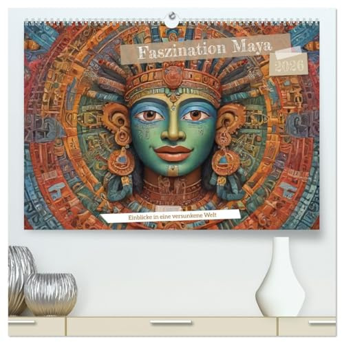 Faszination Maya: Einblicke in eine versunkene Welt (hochwertiger Premium Wandkalender 2026 DIN A2 quer), Kunstdruck in Hochglanz: Entdecken Sie die ... eine vergangene Zivilisation (CALVENDO Kunst)
