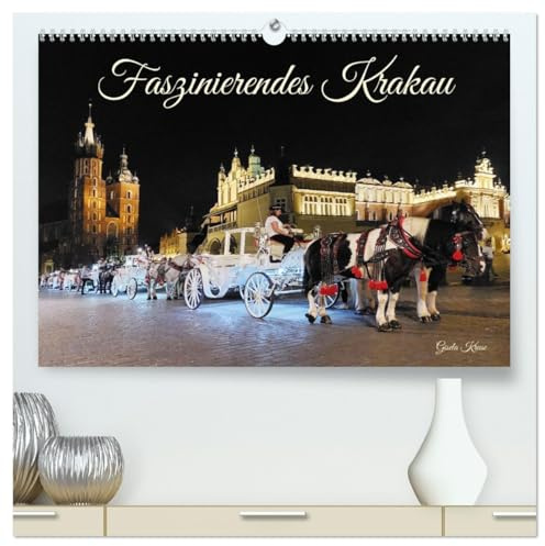 Faszinierendes Krakau (hochwertiger Premium Wandkalender 2026 DIN A2 quer), Kunstdruck in Hochglanz: Das besondere Flair einer einzigartigen polnischen Stadt (CALVENDO Orte)