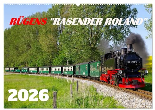 Rügens rasender Roland (Wandkalender 2026 DIN A2 quer), CALVENDO Monatskalender: Die Rügensche Bäderbahn und Ihre Dampfloks (CALVENDO Hobbys)