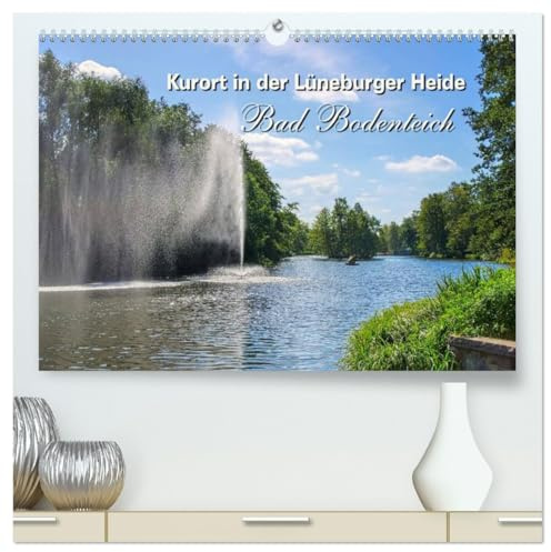 Bad Bodenteich - Kurort in der Lüneburger Heide (hochwertiger Premium Wandkalender 2026 DIN A2 quer), Kunstdruck in Hochglanz: Erholung im Kneippkurort Bad Bodenteich (CALVENDO Orte)