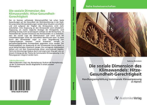 Die soziale Dimension des Klimawandels: Hitze-Gesundheit-Gerechtigkeit: Handlungsempfehlung kommunale Klimaanpassung in Hamm
