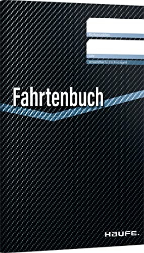 Fahrtenbuch: Steuerlich korrekte Fahrten- und Kostenerfassung, DIN A5 (Haufe Kompass)