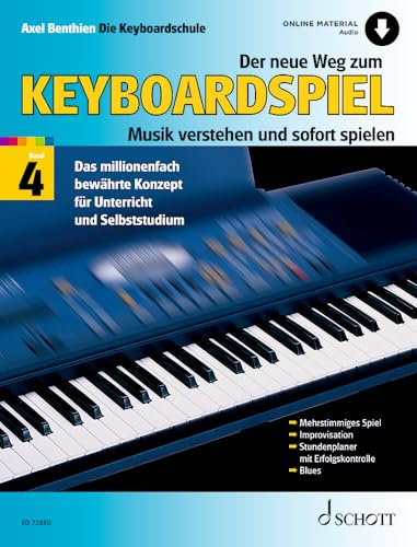 Der Neue Weg Zum Keyboardspiel Band 4: Die Keyboardschule fur Alle Einmanualigen Modelle MIT Begleitautomatik Und RhythmusgeraT: Die Keyboardschule ... verstehen und sofort spiel. Vol. 4. Keyboard.