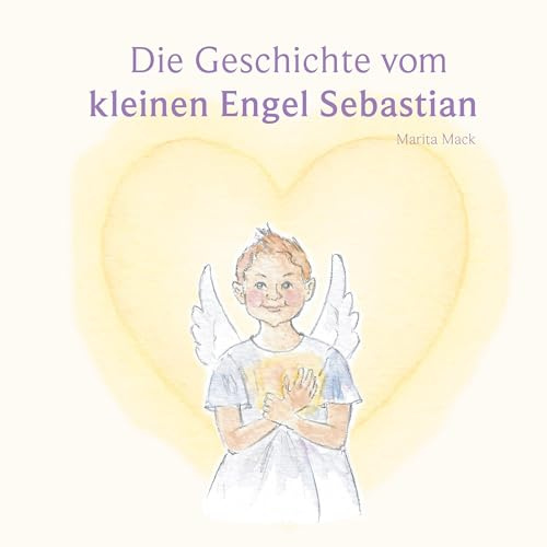 Die Geschichte vom kleinen Engel Sebastian