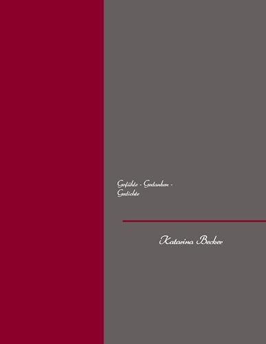 Gefühle - Gedanken - Gedichte