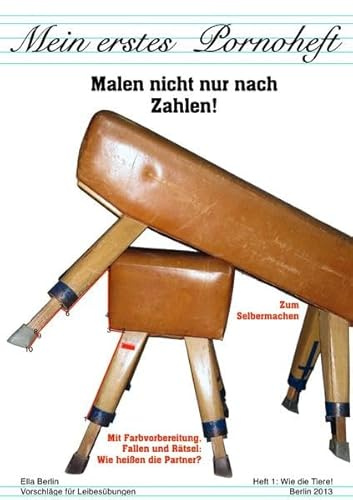 Mein erstes Pornoheft: Wie die Tiere!
