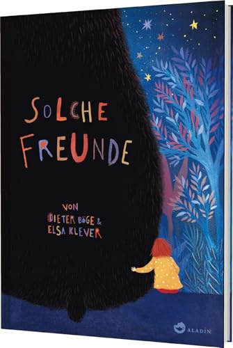 Solche Freunde: Ein Bilderbuch über Tagträume, Freundschaft und die Kraft der Fantasie